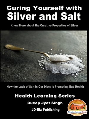 cover image of Curing Yourself with Silver and Salt